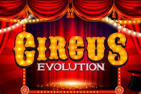 Circus Evolution brabet